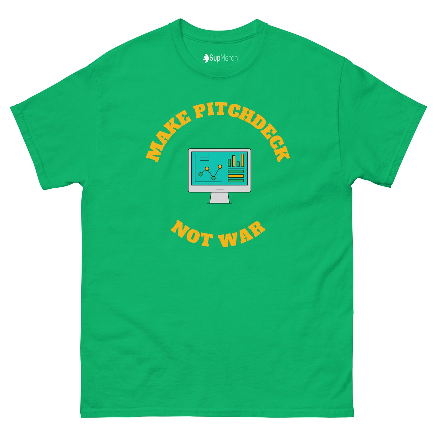 Make Pitch Deck not War T-Shirt