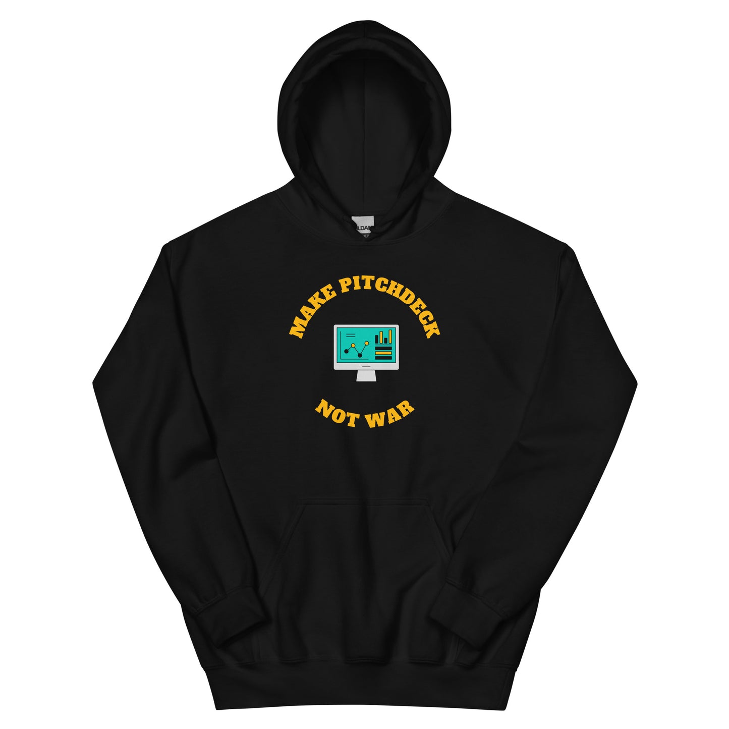 Make Pitch Deck Not War Hoodie